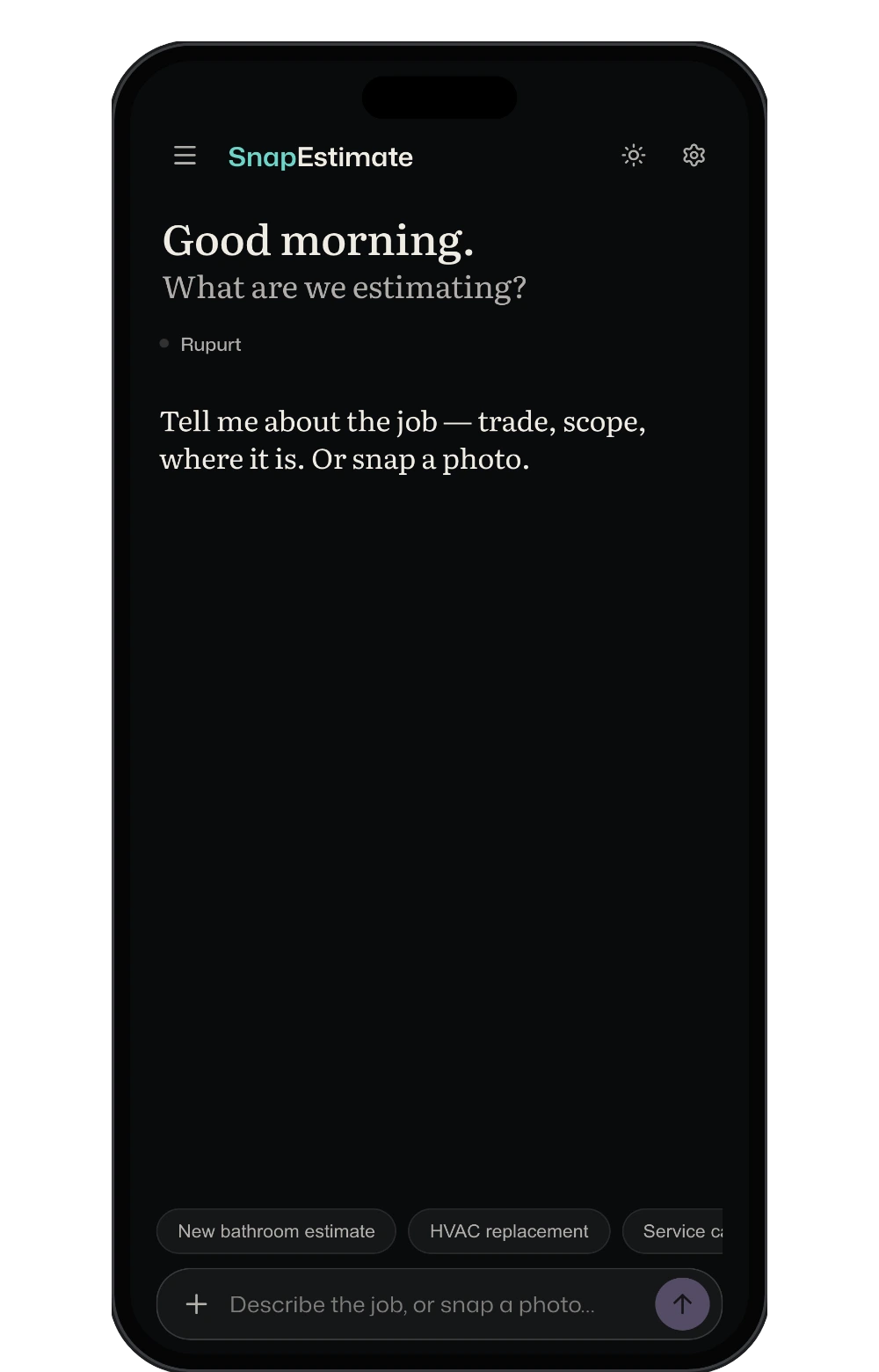 Guided estimating opening on a question rather than a form: Good evening, what are we estimating? The assistant asks for the trade, scope and location, or a photo.